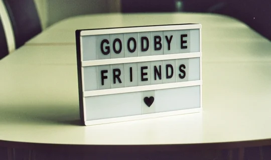 goodbye friends
