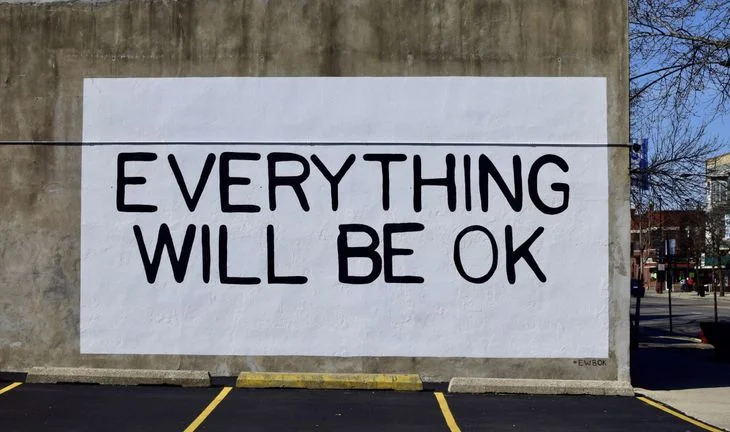  a sign that says everything will be ok