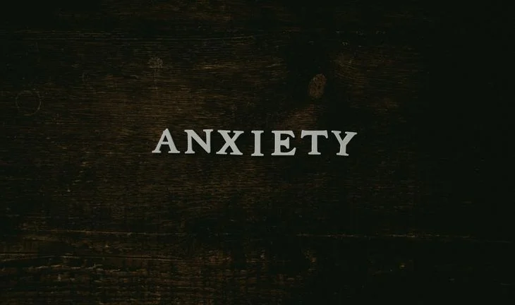 A sign that says anxiety