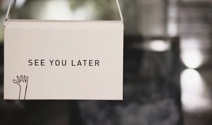 See you later sign 